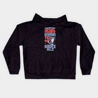 My heart belongs to my Border Collie Kids Hoodie